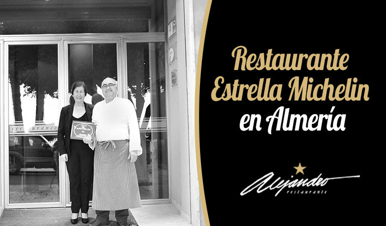 Restaurantes Estrella Michelin Almería